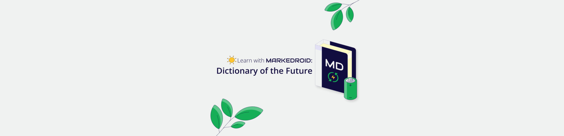 Learn with MarkeDroid: Dictionary of the Future